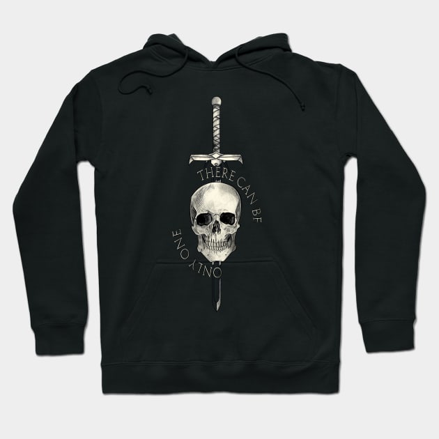 There can be only one - skull - highlander Hoodie by wet_chicken_lip